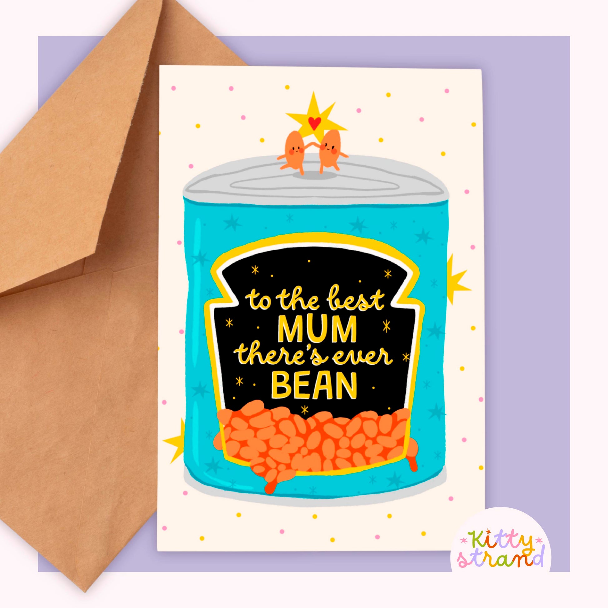 Mother's Day Card with a can of beans and text 'to the best mum there's ever bean' 