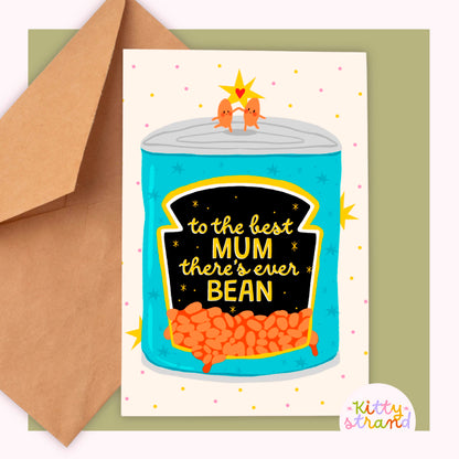 Mother's Day Card with a can of beans and text 'to the best mum there's ever bean' 
