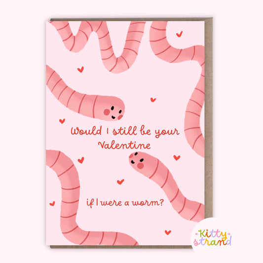 Worm themed valentines day card for boyfriend or girlfriend 